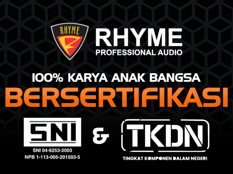 RHYME PRO AUDIO BERSERTIFIKASI TKDN DAN SNI